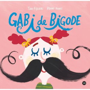 GABI DE BIGODE - V&R