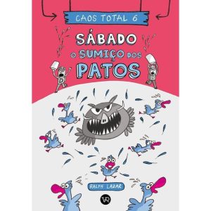 CAOS TOTAL 6: SÁBADO - O SUMIÇO DOS PATOS - V&R