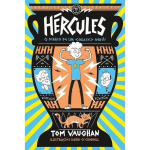 HÉRCULES - O DIÁRIO DE UM (QUASE) HERÓI - V&R