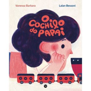 O COCHILO DO PAPAI - V&R