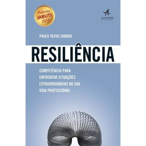 Resiliência: competência para enfrentar situações  - ALTA BOOKS