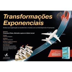 Transformações exponenciais: evolua sua organizaçã - ALTA BOOKS