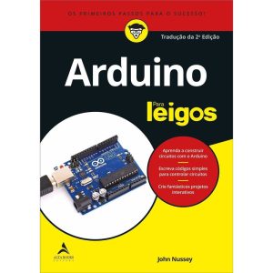 Arduino Para Leigos - ALTA BOOKS