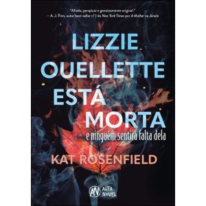 Lizzie ouellette está morta: e ninguém sentirá fal - ALTA NOVEL