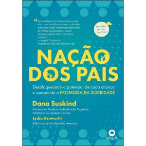 Nação dos pais: desbloqueando o potencial de cada  - ALTA LIFE