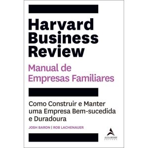 Harvard business review manual de empresas familia - ALTA BOOKS