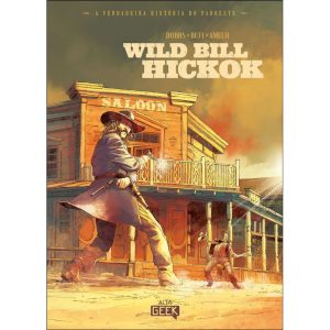 Wild Bill Hickok - ALTA GEEK