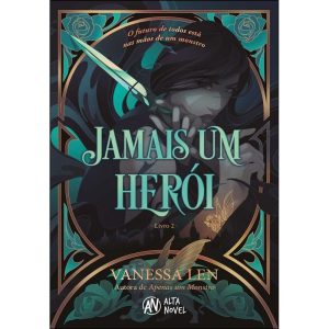 Jamais um herói - Série: Monsters Livro 2 - ALTA NOVEL