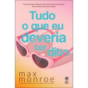 Tudo o que eu deveria ter dito - ALTA NOVEL