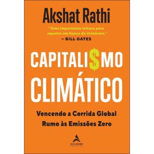 Capitalismo climático: vencendo a corrida global r - ALTA BOOKS