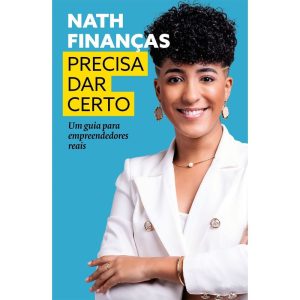 PRECISA DAR CERTO: UM GUIA PARA EMPREENDEDORES REA - INTRÍNSECA
