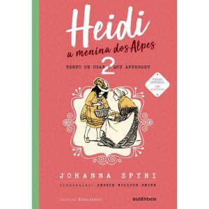 HEIDI - VOL. 2 - (TEXTO INTEGRAL - CLÁSSICOS AUTÊN - AUTÊNTICA INFANTIL E JUVENIL