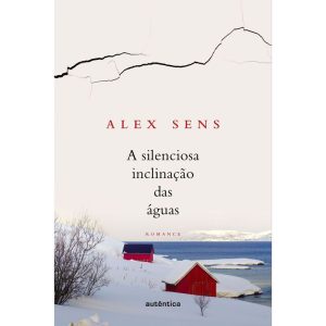 SILENCIOSA INCLINAÇÃO DAS ÁGUAS: PARTE 1 - AUTÊNTICA