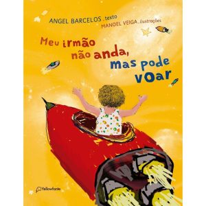 MEU IRMÃO NÃO ANDA, MAS PODE VOAR - YELLOWFANTE
