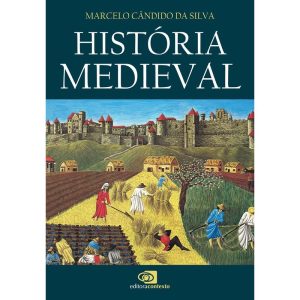 HISTÓRIA MEDIEVAL - EDITORA CONTEXTO UNIV