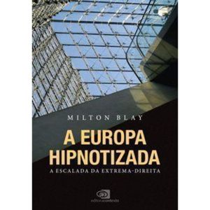A EUROPA HIPNOTIZADA - EDITORA CONTEXTO