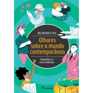 OLHARES SOBRE O MUNDO CONTEMPORÂNEO: GEOPOLÍTICA E - MODERNA - PARADIDÁTICOS