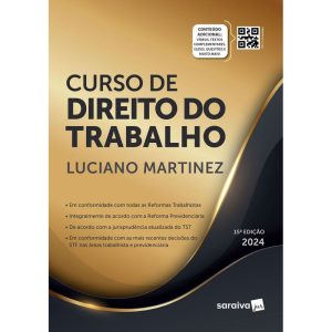 CURSO DE DIREITO DO TRABALHO - 15ª EDIÇÃO 2024 - SARAIVAJUR