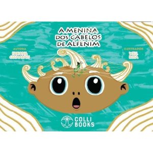 A MENINA DOS CABELOS DE ALFENIM - COLLI BOOKS