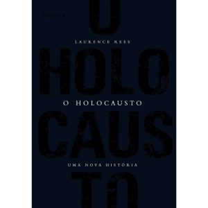 O HOLOCAUSTO - UMA NOVA HISTÓRIA - VESTÍGIO