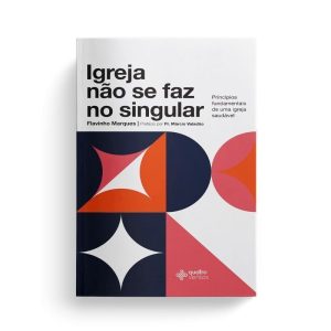 IGREJA NÃO SE FAZ NO SINGULAR - QUATRO VENTOS