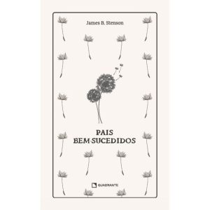 PAIS BEM-SUCEDIDOS - QUADRANTE