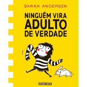 NINGUÉM VIRA ADULTO DE VERDADE - SEGUINTE
