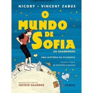 O MUNDO DE SOFIA EM QUADRINHOS (VOL. 1): UMA HISTÓ - SEGUINTE