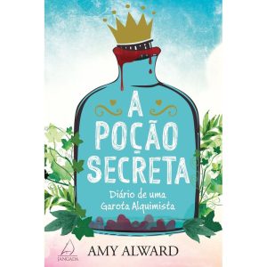 A poção secreta: Diário de uma garota alquimista - JANGADA