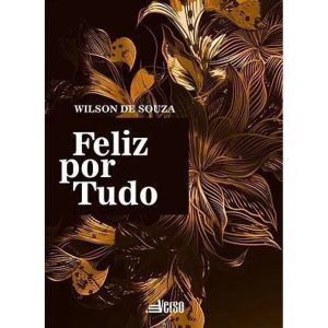 FELIZ POR TUDO - EDITORA INVERSO