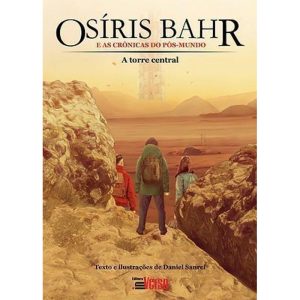 OSÍRIS BAHR E AS CRÔNICAS DO PÓS-MUNDO - EDITORA INVERSO