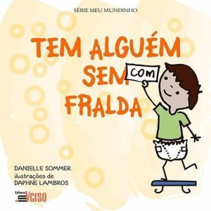 TEM ALGUÉM COM (SEM) FRALDA - EDITORA INVERSO