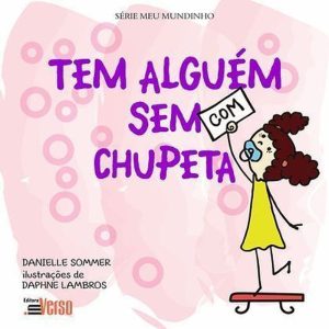 TEM ALGUÉM COM (SEM) CHUPETA - EDITORA INVERSO