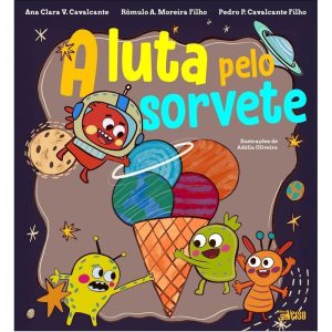 A LUTA PELO SORVETE - EDITORA INVERSO