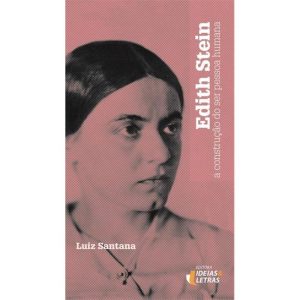 EDITH STEIN - EDITORA IDEIAS & LETRAS
