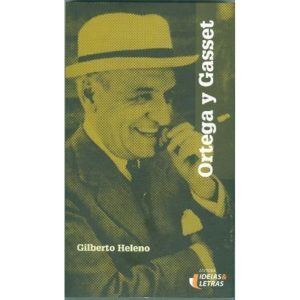 ORTEGA Y GASSET - EDITORA IDEIAS & LETRAS