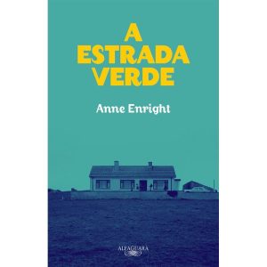 A ESTRADA VERDE - ALFAGUARA