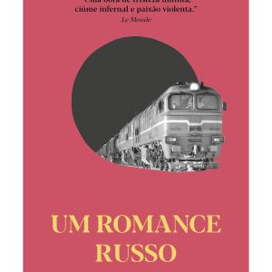 UM ROMANCE RUSSO (NOVA EDIÇÃO)