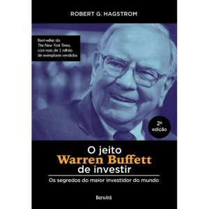 O JEITO WARREN BUFFETT DE INVESTIR: OS SEGREDOS DO - BENVIRÁ