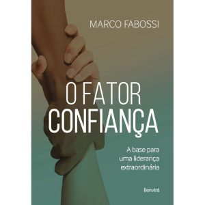 O FATOR CONFIANÇA - BENVIRÁ