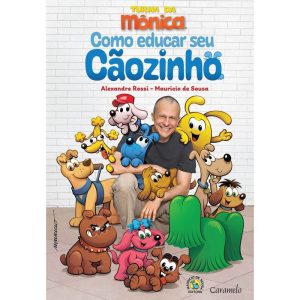 COMO EDUCAR SEU CÃOZINHO - EDITORA CARAMELO