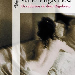 OS CADERNOS DE DOM RIGOBERTO