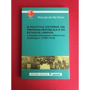 POLITICA EXTERNA DA PRIMEIRA REPUBLICA DOS ESTADOS - HUCITEC