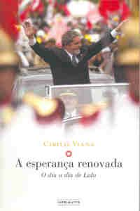 ESPERANCA RENOVADA, A - O DIA A DIA DE LULA