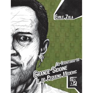 AS AVENTURAS DO GRANDE SIDOINE E DO PEQUENO MÉDÉRI - ARTE & LETRA