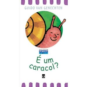 É UM CARACOL? - GAUDI EDITORIAL