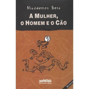 A MULHER, O HOMEM E O CÃO - LETRA SELVAGEM