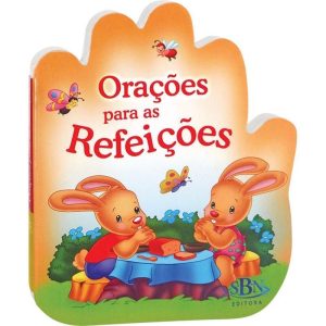 FALANDO COM PAPAI DO CÉU: ORAÇÕES PARA AS REFEIÇÕE - SBN
