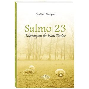 SALMO 23 - MENSAGENS DO BOM PASTOR - SBN
