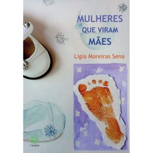 MULHERES QUE VIRAM MÃES - PAPIRUS 7 MARES